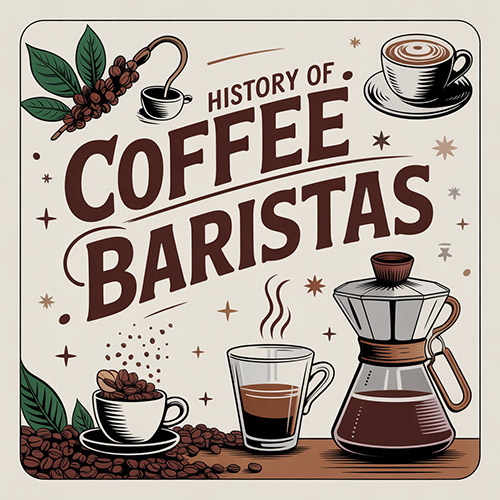 History-of-Coffee-&-Evolution-of-Baristas-From-Ethiopia-to-Modern-Café-Culture
