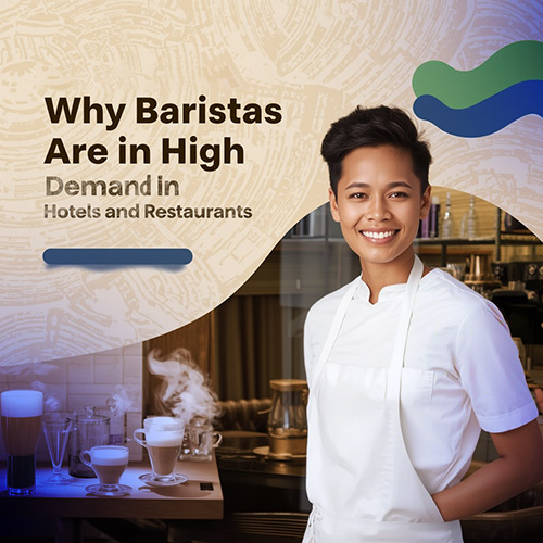 Why Baristas Are in High Demand in Hotels and Restaurants